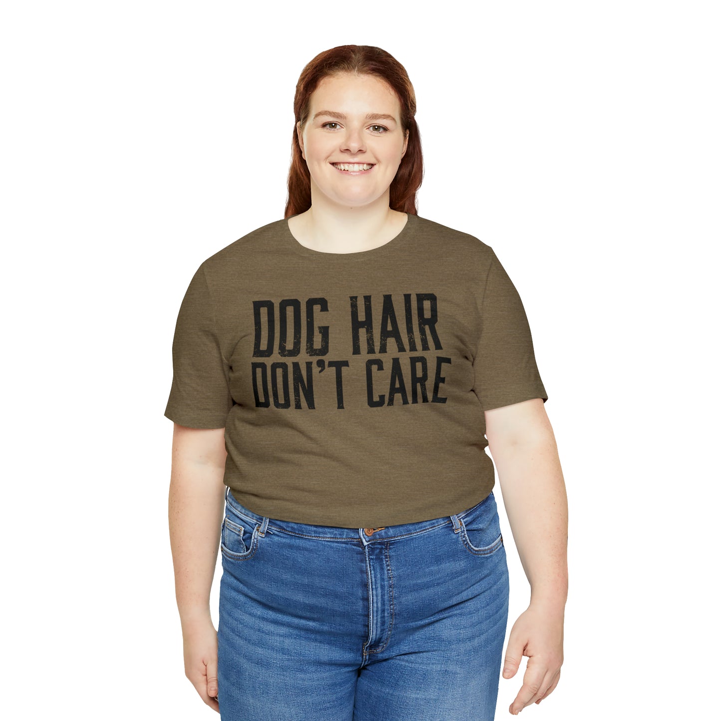 DOG HAIR DON'T CARE, Bella Canvas, Unisex Short Sleeve Tee, Distressed Print