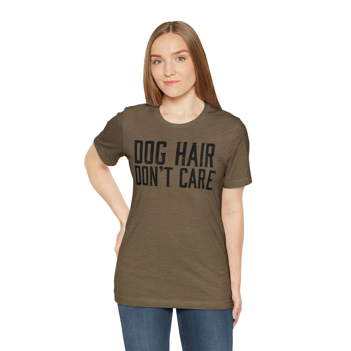 DOG HAIR DON'T CARE, Bella Canvas, Unisex Short Sleeve Tee, Distressed Print